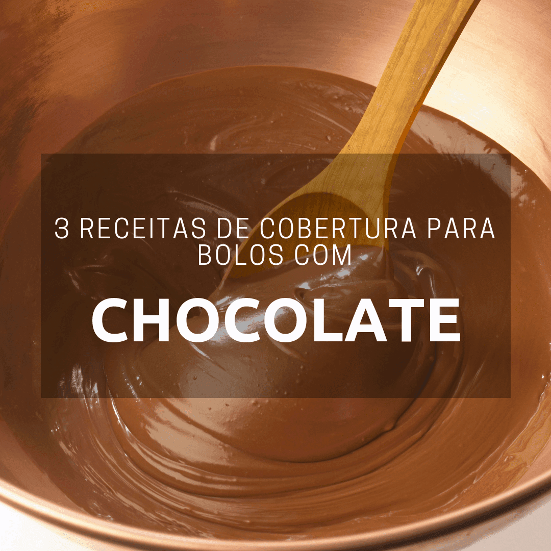 3 coberturas com chocolate para bolos